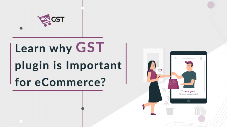 Learn why GST plugin is Important for eCommerce?