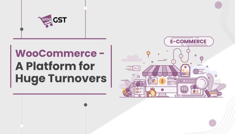 WooCommerce – A Platform for Huge Turnovers