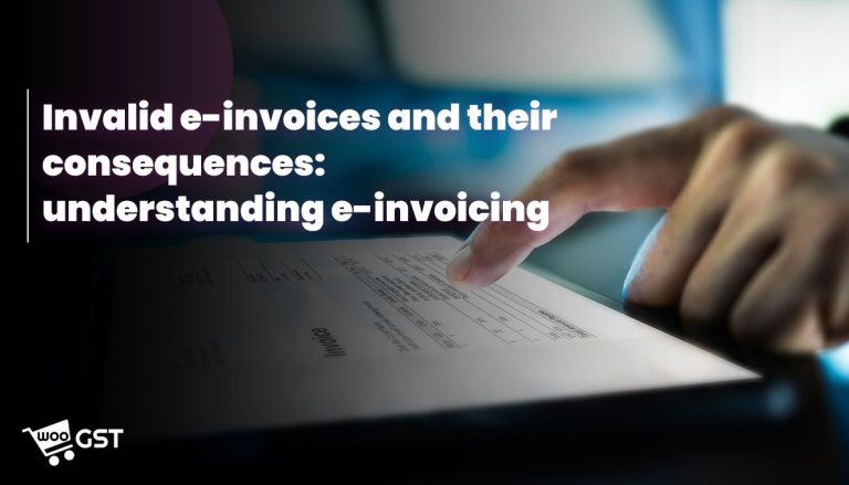 Invalid e-invoice and their consequences: understanding e-invoicing